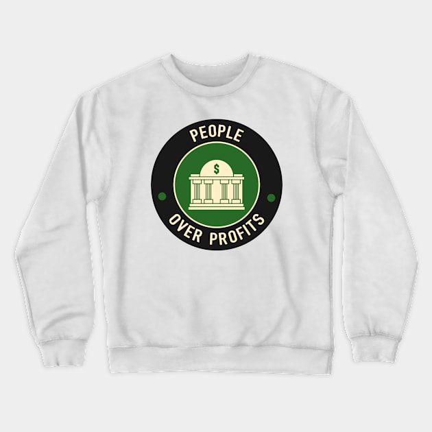 People Over Profits Crewneck Sweatshirt by Football from the Left